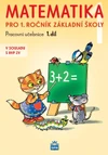 Matematika 1.ročník ZŠ - 1.díl pracovní učebnice