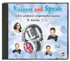 Listen and Speak with friends! pro 5.ročník ZŠ - 1.díl CD