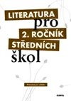 Literatura pro 2.ročník SŠ - průvodce pro učitele + 3CD