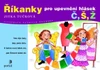 Říkanky pro upevnění hlásek Č,Š,Ž