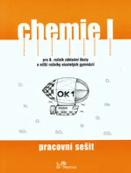 Chemie I. pro 8.ročník ZŠ - pracovní sešit