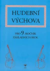 Hudební výchova pro 9.ročník ZŠ - učebnice