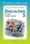 Pracovní listy k Přírodovědě 5/1 - Člověk a jeho zdraví
