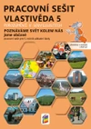 Vlastivěda 5.ročník - barevný pracovní sešit -  Poznáváme svět kolem nás, jsme občané