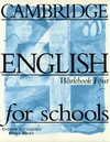 Cambridge English for Schools Four - Workbook  (anglická verze) / DOPRODEJ