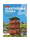 Hravá vlastivědná čítanka 4.ročník ZŠ - Naše vlast - pracovní učebnice (15+1 ZDARMA)