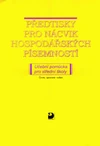 Předtisky pro nácvik hospodářských písemností pro SŠ