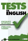 Tests in English ( Frázová slovesa / phrasal verbs) NOVÉ VYDÁNÍ  / DOPRODEJ