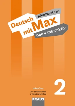 Deutsch mit Max neu + interaktiv 2 - příručka učitele - tištěná