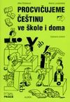 Procvičujeme češtinu ve škole i doma  (pro 1.stupeň ZŠ)