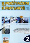 S počítačem nejen k maturitě 2.díl  (10.vydání)