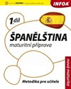 Španělština 1.díl maturitní příprava - metodika