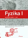 Fyzika I - 2.díl pracovní sešit pro ZŠ a VG - Magnetické vlastnosti látek, Síla...