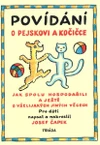 Povídání o pejskovi a kočičce  TRIÁDA