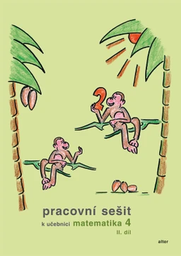 Matematika 4.ročník ZŠ - 2.díl pracovní sešit