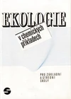 Ekologie v chemických příkladech pro ZŠ a SŠ / DOPRODEJ