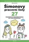 Šimonovy pracovní listy 27 - Hravá grafomotorika pro malé školáky