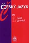 Český jazyk 3.ročník gymnázií - učebnice