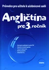 Průvodce pro učitele k učebnicím anglického jazyka pro 3.ročník ZŠ