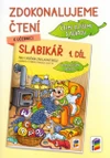 Zdokonalujeme čtení ke Slabikáři - 1.díl (Čteme a píšeme s Agátou)