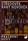 Lidé v dějinách - Středověk, raný novověk - pracovní sešit