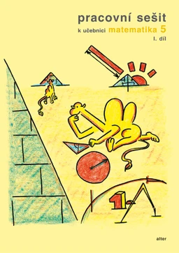 Matematika 5.ročník ZŠ - 1.díl pracovní sešit