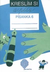 Kreslím si a píšu - Písanka 6  pro 1. ročník ZŠ