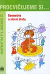 Procvičujeme si...Geometrie a slovní úlohy - Matematika v 1. ročníku ZŠ