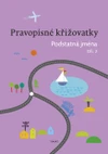 Pravopisné křižovatky - 2.díl podstatná jména