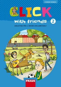 Click with friends 2 - hybridní učebnice  (15 + 1 + MP zdarma)