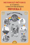 Prvouka 2.ročník ZŠ - Metodický průvodce k učebnici s pracovním sešitem