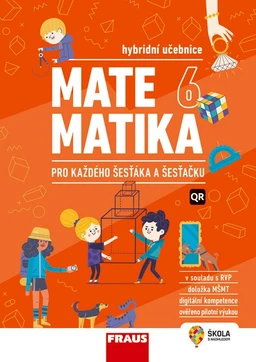 Matematika 6 pro každého šesťáka a šesťačku - hybridní učebnice  (15 + 1 zdarma)