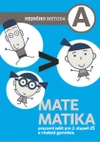 Matematika A - pracovní sešit pro 2.stupeň ZŠ a VG (Hejného metoda)