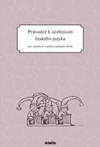 Průvodce k učebnicím českého jazyka pro učitele 3. ročníku ZŠ