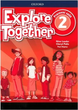 Explore Together 2 - pracovní sešit (česká verze)