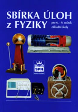 Sbírka úloh z fyziky pro 6.-9. ročník ZŠ