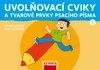 Uvolňovací cviky a tvarové prvky psacího písma - písanka (GM metoda)   NG - (15 + 1 ZDARMA)
