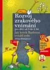 Rozvoj zrakového vnímání - 1.díl pro děti od 3 do 5 let