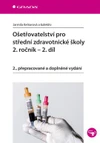 Ošetřovatelství pro střední zdravotnické školy 2.ročník - 2.díl (2., přepracované a doplněné vydání)