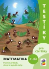 Testíky pro čtvrťáky - matematika - 2.díl barevný pracovní sešit