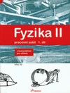 Fyzika II - 1.díl pracovní sešit s komentářem pro učitele - Pohyb,síla