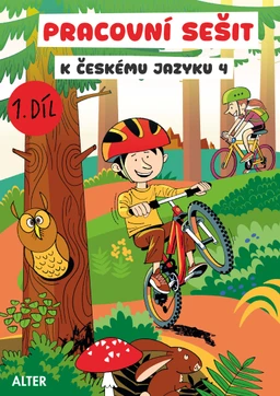 PRACOVNÍ SEŠIT k Českému jazyku 4, 1. díl -  NOVÝ