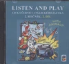Listen and play 2.ročník  With animals! - 2.díl CD