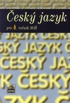 Český jazyk 4.ročník SOŠ - učebnice