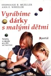 Vyrábíme dárky s malými dětmi