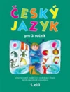 Český jazyk pro 3.ročník ZŠ - 1.díl pracovní učebnice