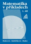 Matematika v příkladech - 1. díl