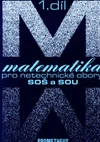 Matematika pro netechnické obory SOŠ a SOU - 1.díl  (kniha + CD)