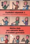 Fyzikální nápadník 1 - sbírka úloh pro ZŠ a víceletá gymnázia