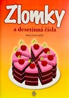 Zlomky a desetinná čísla - pracovní sešit
